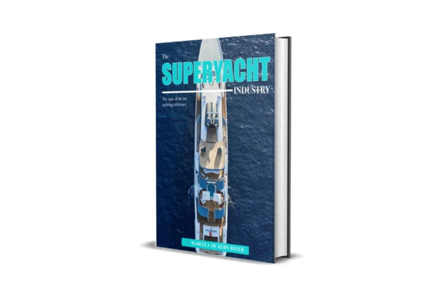 THE SUPER YACHT INDUSTRY BOOK 1